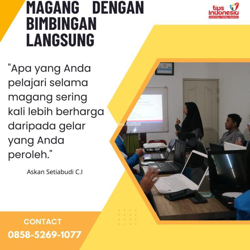 Magang Dengan Bimbingan Langsung Tips Indonesia - Malang