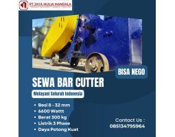 Rental Sewa Bar Cutter Cutting Murah Bisa Nego - Blitar Kota