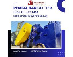 Rental Sewa Bar Cutter Cutting Murah Bisa Nego - Probolinggo 