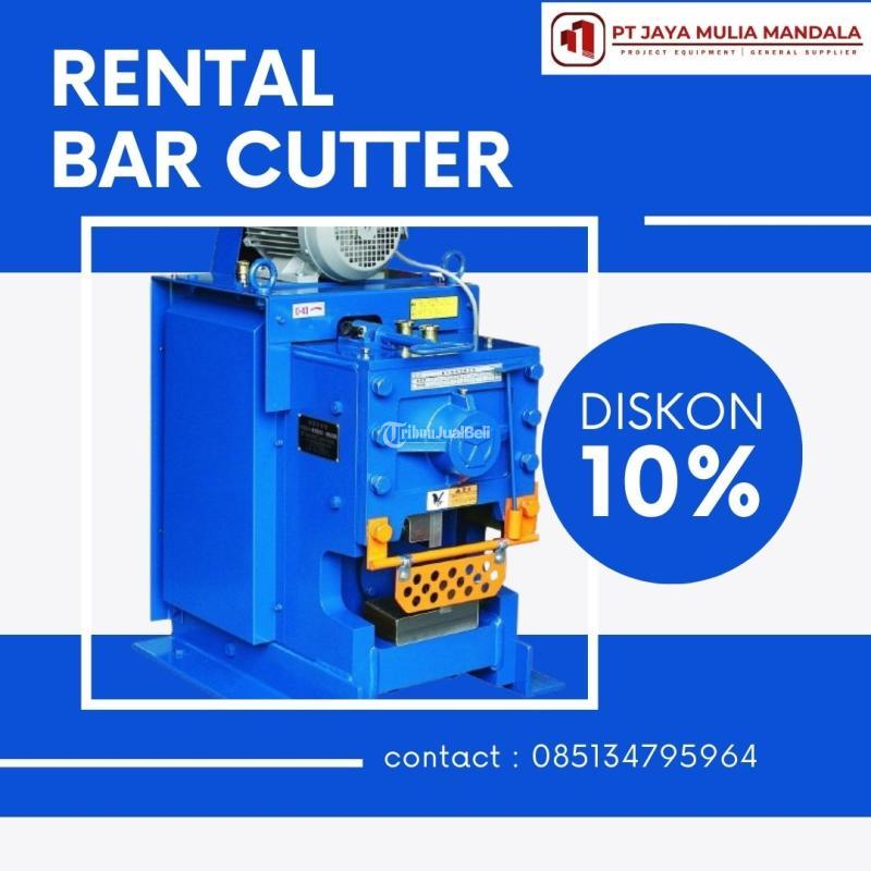 Jasa Rental Sewa Bar Cutter, Bar Cutting, Murah Bisa Nego, Bantul - Yogyakarta