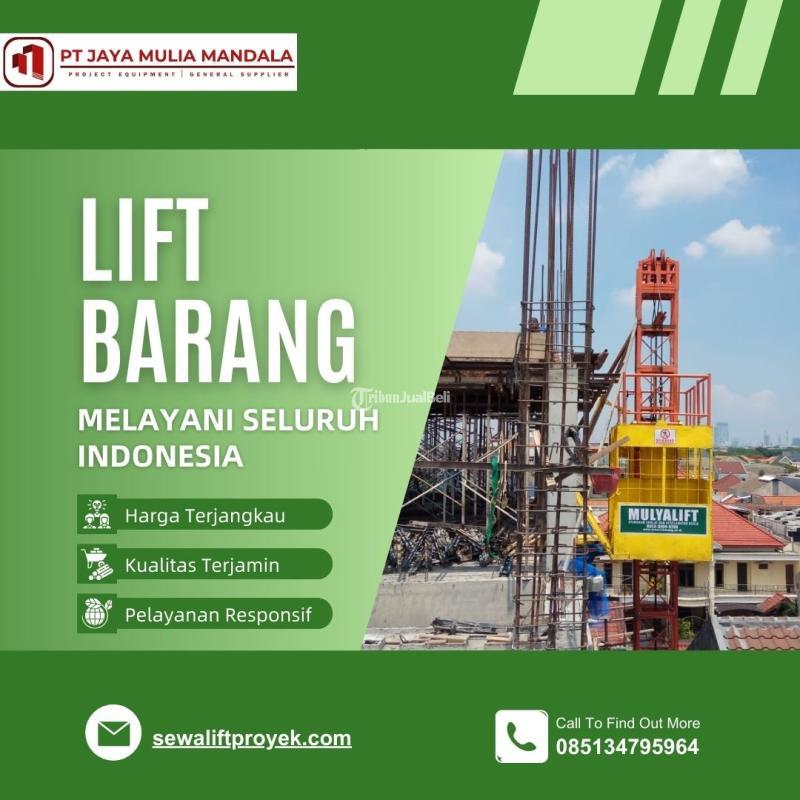 Sewa Lift Barang Material Murah Bisa Nego - Salatiga 
