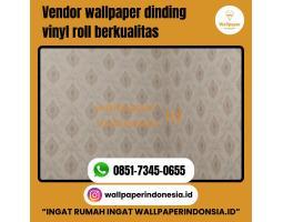 Vendor Wallpaper Vinyl Roll Berkualitas - Malang Kota