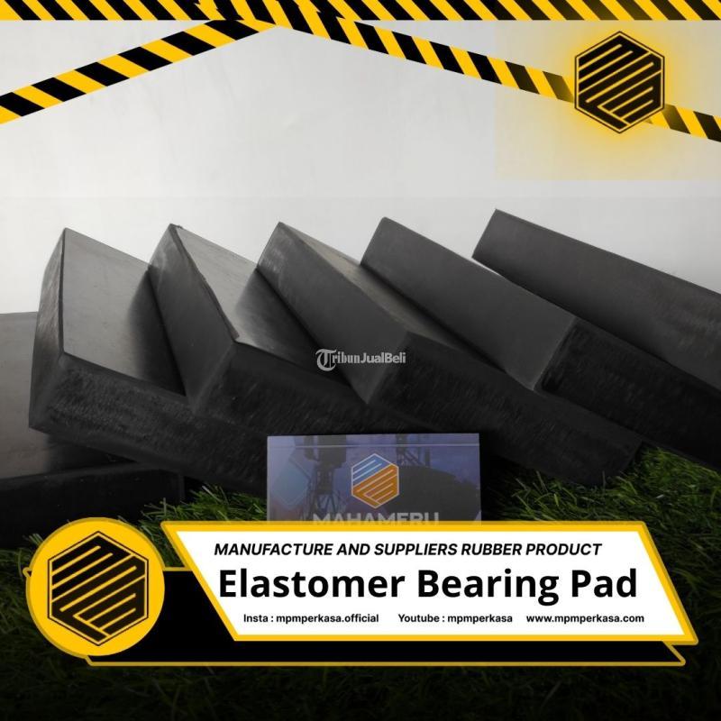 Elastomer Bearing Pad Mahameru Perkasa Terbaik untuk Bantalan Jembatan - Murung Raya
