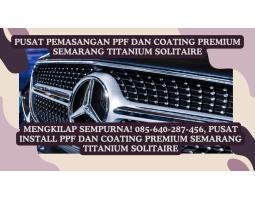 Jasa Pasang PPF dan Coating Premium Titanium - Semarang 