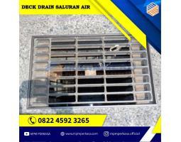 Supplier  Deck Drain Saluran Air Berkualitas di Indonesia - Bengkayang
