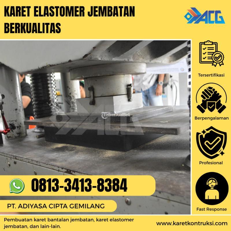 Karet Elastomer Jembatan Berkualitas - Malang