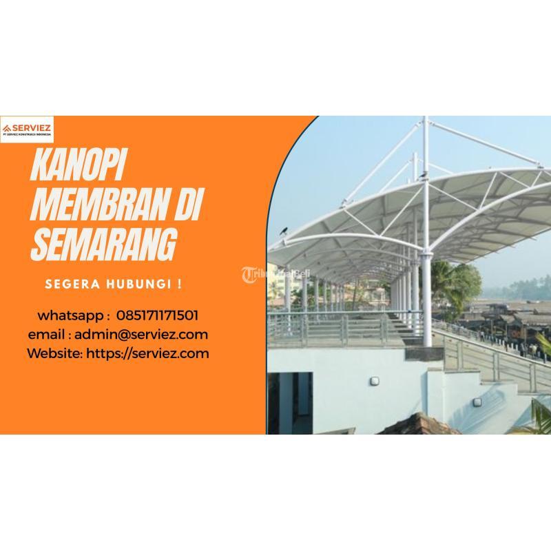 Jasa Kanopi Membran Bergaransi 15 Tahun - Semarang