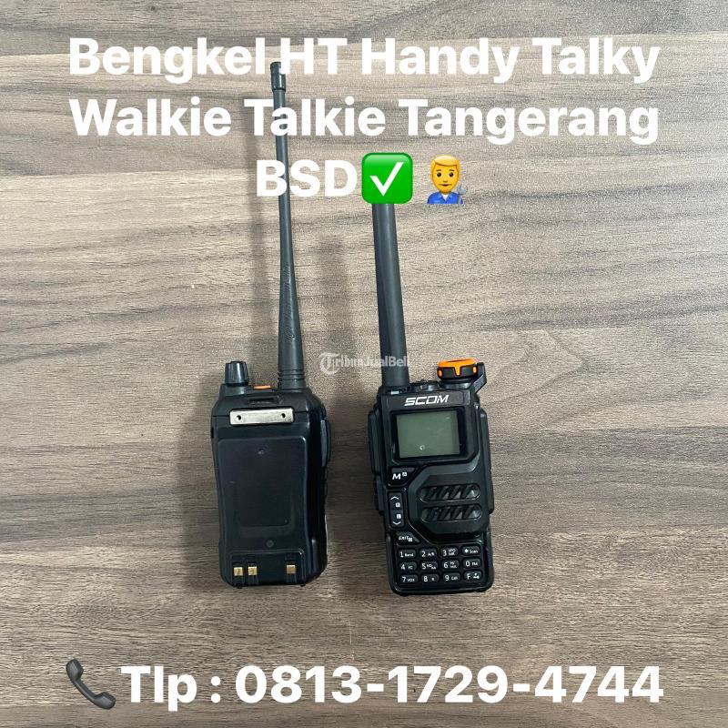 Bengkel HT Handy Talky Walkie Talkie BSD - Tangerang