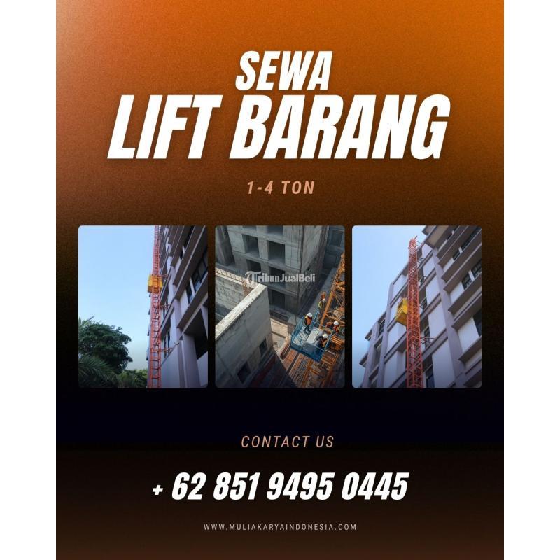 Sewa Lift Barang, Lift Proyek, Lift Material Alimak - Serang