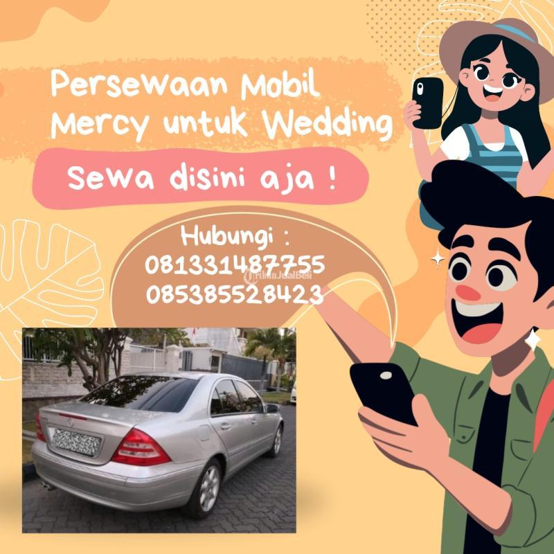 Jasa Persewaan Mobil Mercy, Harga Terjangkau, Sopir Berpengalaman, BBM, All In - Surabaya