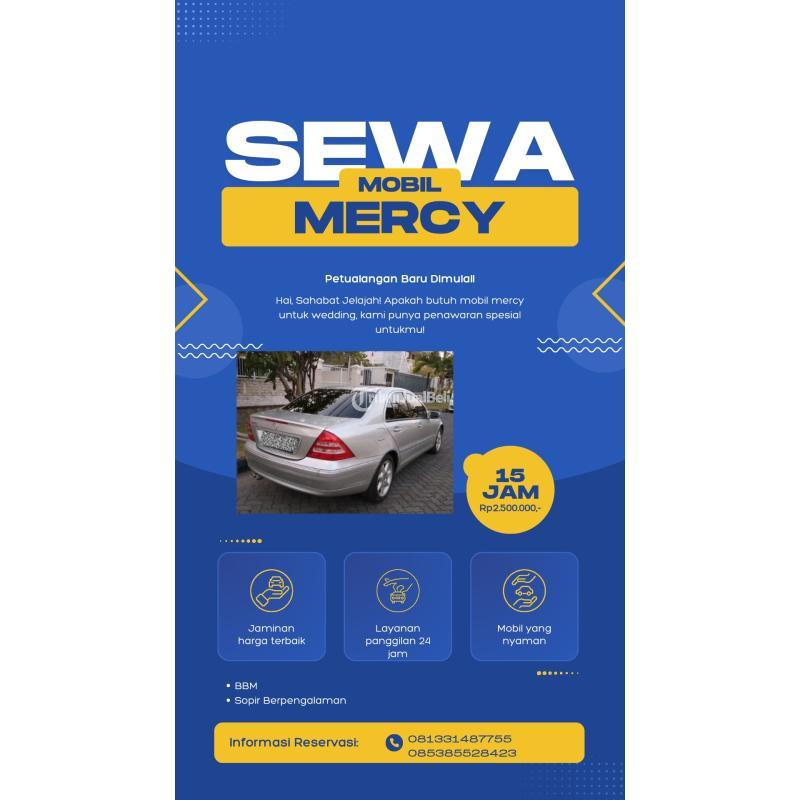 Jasa Persewaan Mobil Mercy, Harga Terjangkau, Sopir Berpengalaman, BBM, All In - Surabaya