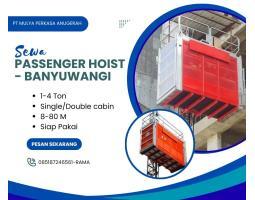 Sewa Passenger Hoist Termurah 1-4 Ton - Banyuwangi