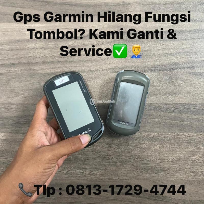 GPS Garmin Hilang Fungsi Tombol Kami Ganti Servis - Tangerang