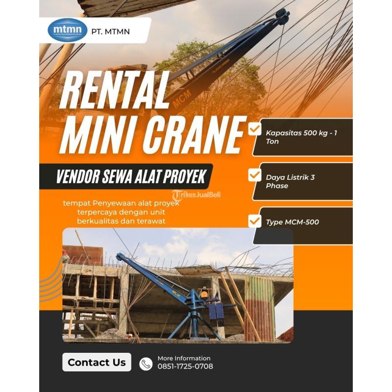 Sewa Alat Proyek Rental Mini Crane 500 kg - 1 Ton - Bandung