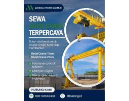 Sewa Hoist Crane Terpercaya Seluruh Indonesia, PT Mandala Teknik Makmur - Depok