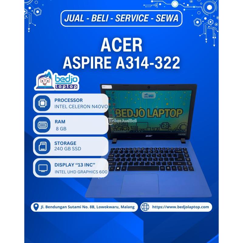 Dijual Laptop Second, Acer Aspire A314-322, Intel Celeron N4000, RAM 8GB, DDR4, SSD 240GB, Intel UHD Graphics 600, Layar 13 inch HD - Malang