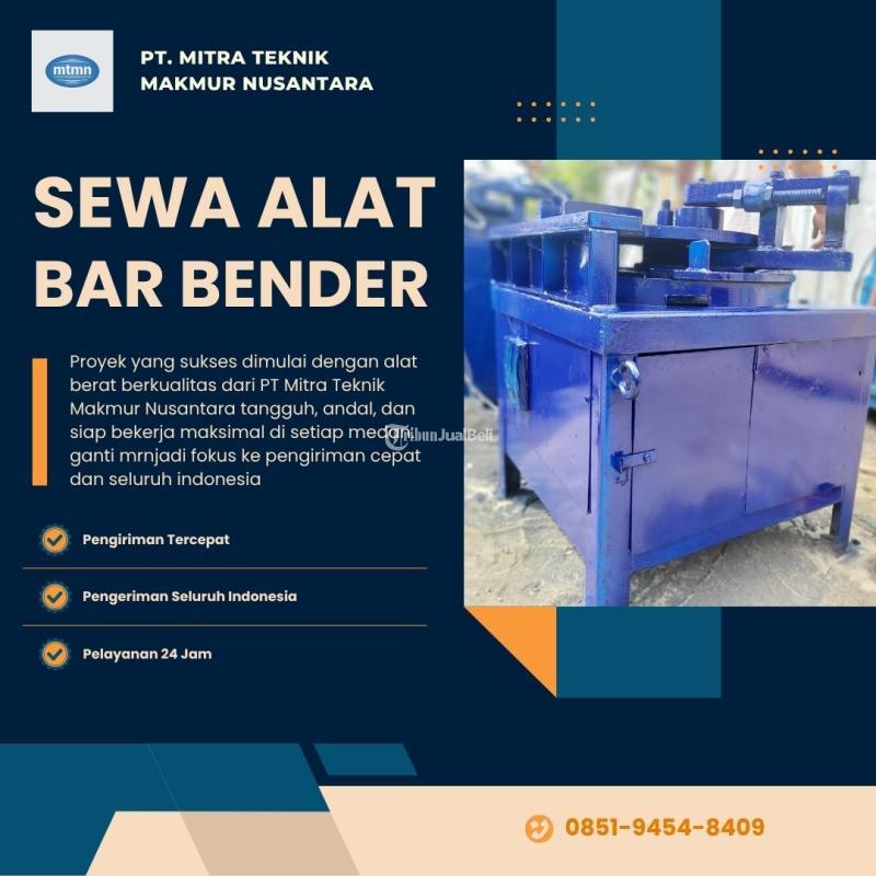 Sewa Bar Bender, Mesin Penekuk Besi Presisi Pengiriman Cepat - Pasuruan
