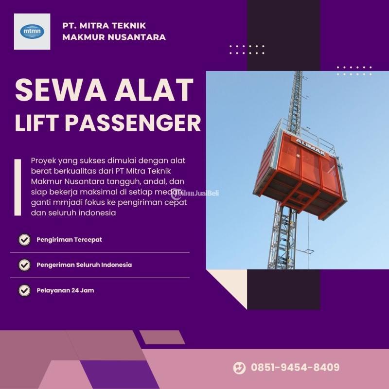 Sewa Lift Passenger, Pengangkut Pekerja Material, Cepat dan Aman - Banyuwangi