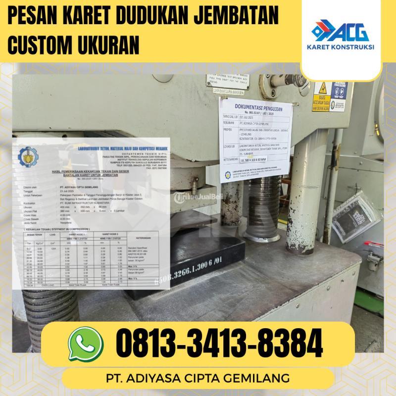 Pesan Karet Dudukan Jembatan Custom Ukuran - Malang