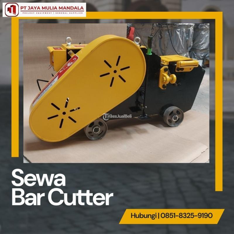 Sewa Bar Cutter Tanjungbalai Cepat Presisi Hasil Maksimal - Tanjungbalai