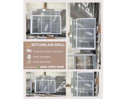 Return Air Grill Berkualitas  Solusi Sirkulasi Udara Efisien untuk Sistem HVAC - Tabanan 