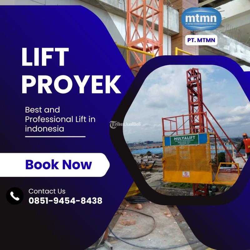 Sewa Lift Barang Proyek, Kuat, Aman, dan Siap Angkut, 4 Ton - Banjarnegara