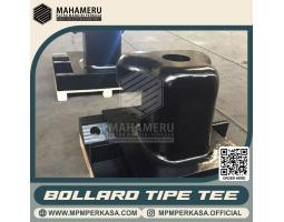 Bollard Tipe Tee Untuk Pelabuhan MPM Perkasa - Jakarta Utara
