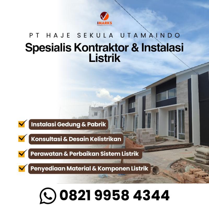 Jasa Kontraktor Listrik dan Ahli Instalasi Listrik Perumahan Gedung Industri Pabrik PT Haje Sekula Utamaindo - Batam