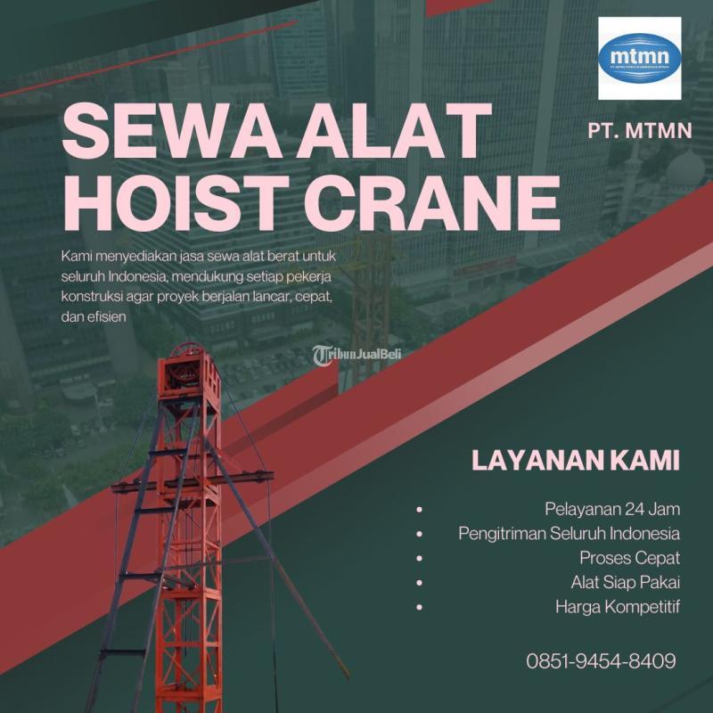 Sewa Hoist Crane Jakarta Rental Hoist Proyek Bangunan - Jakarta Pusat