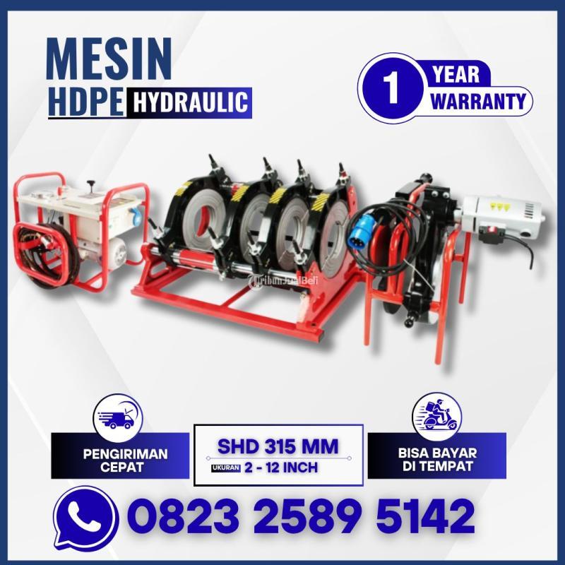 Mesin Las Pipa HDPE Hydraulic SHD 315mm Mesin HDPE Garansi 12 Bulan - Batam