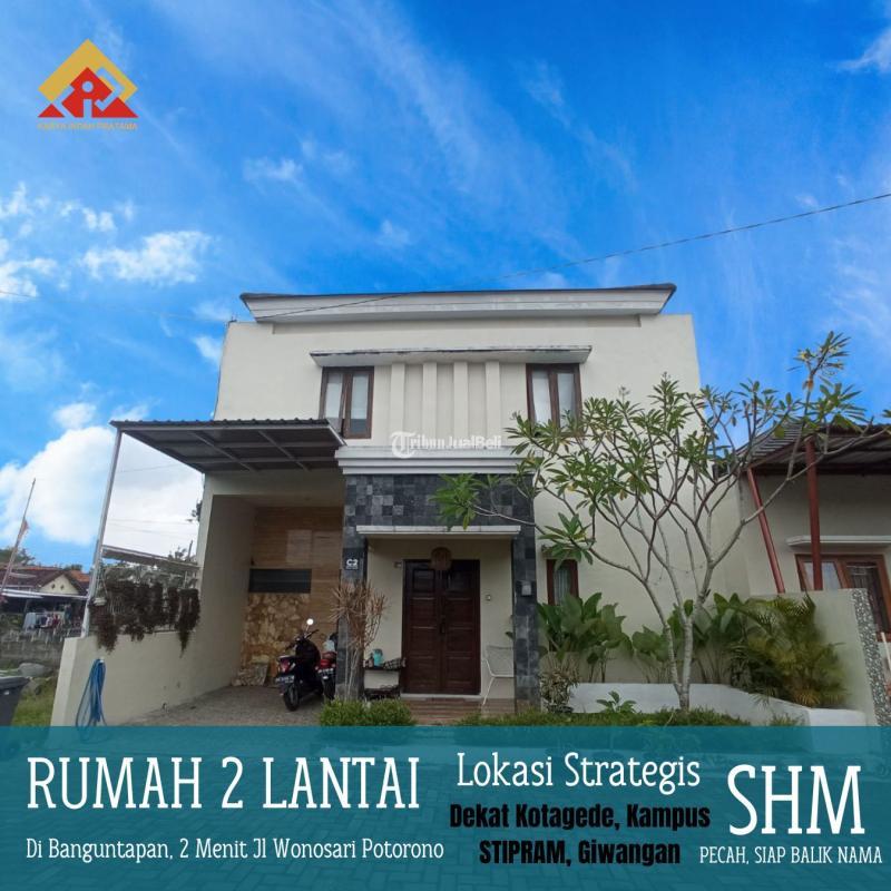 Jual Rumah 2 Lantai Baru Tipe 67 di Banguntapan Dekat Stipram Kotagede,Gedong Kuning - Bantul