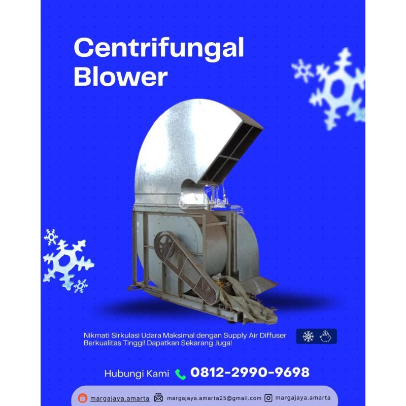 Centrifugal Blower Performa Kuat Untuk Sirkulasi Udara Maksimal - Surabaya