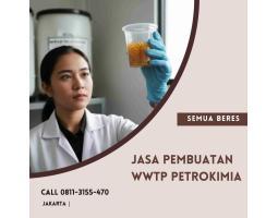 Jasa Pembuatan WWTP Petrokimia Semua Beres - Bogor