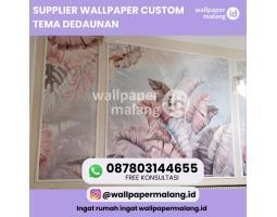 Supplier Wallpaper Custom Tema Dedaunan - Malang
