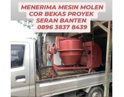 Menerima Mesin Molen Cor Bekas Proyek - Serang Kota