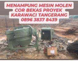 Menampung Mesin Molen Cor Bekas Proyek Daerah Karawaci - Tangerang
