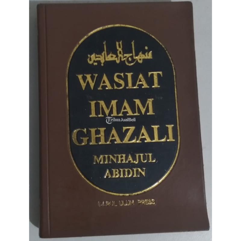 Dijual Buku Wasiat Imam Ghazali, Minhajul Abidin, Original Darul Ulum 1993 - Bandung