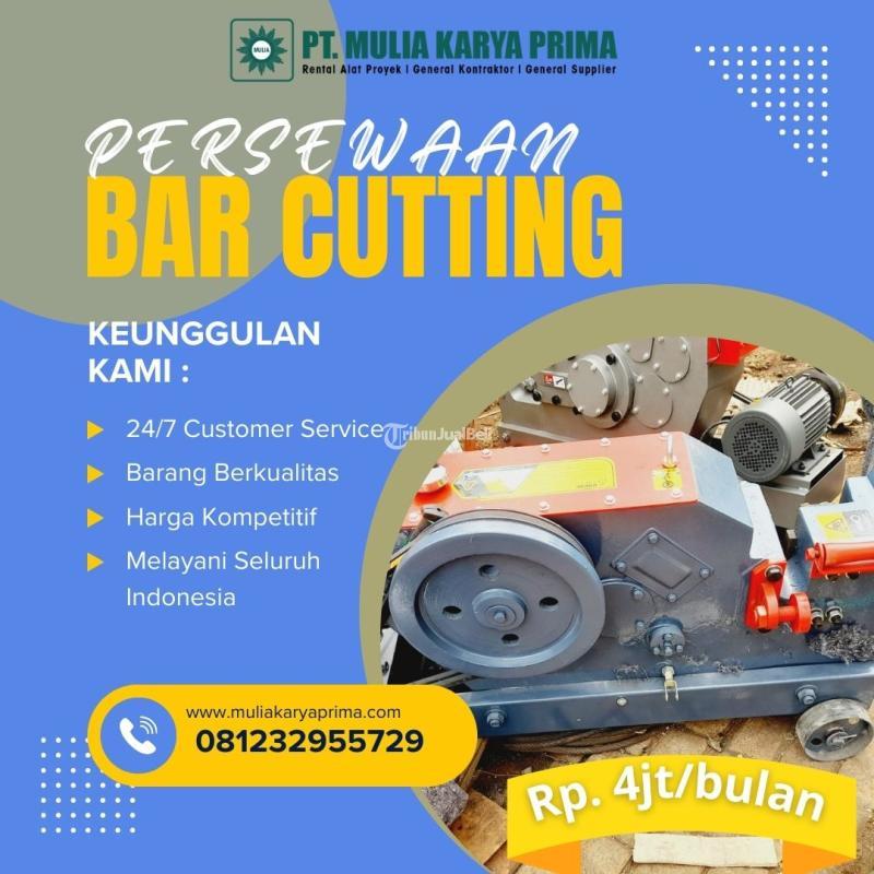 Jasa Rental Bar Cutter, Sewa Bar Cutting - Surakarta