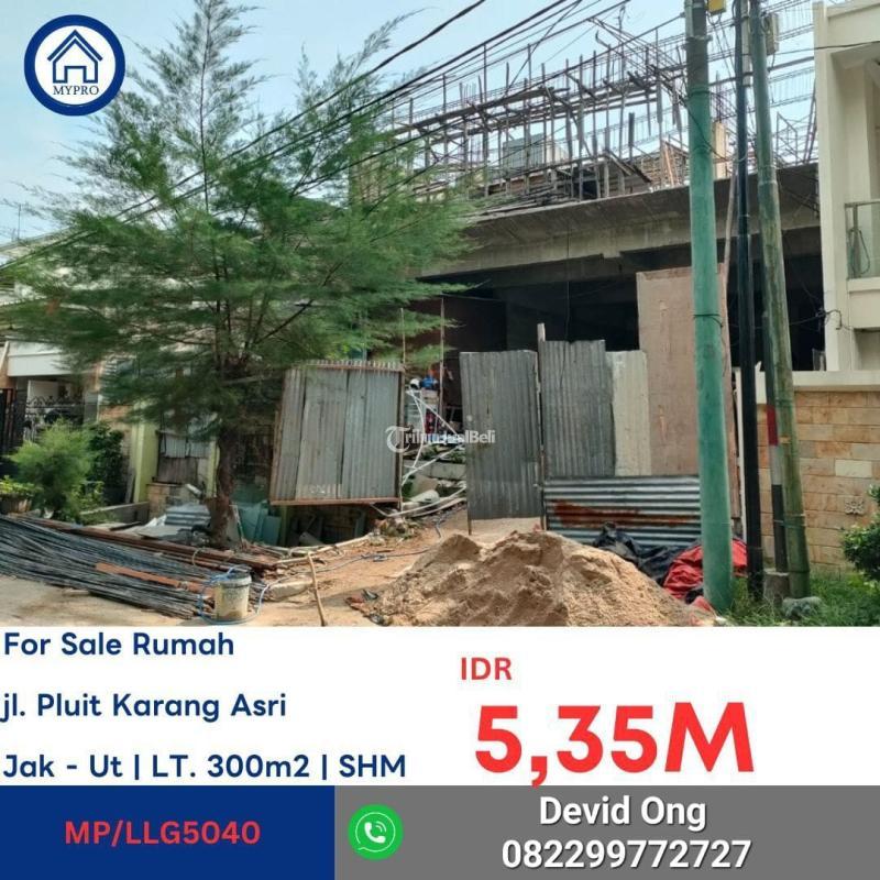 Dijual Rumah Murah Luas 300m2 SHM di Pluit Karang Asri - Jakarta Utara