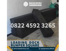 Produsen Loading Dock Bumper Square Berkualitas dan Murah - Kapuas