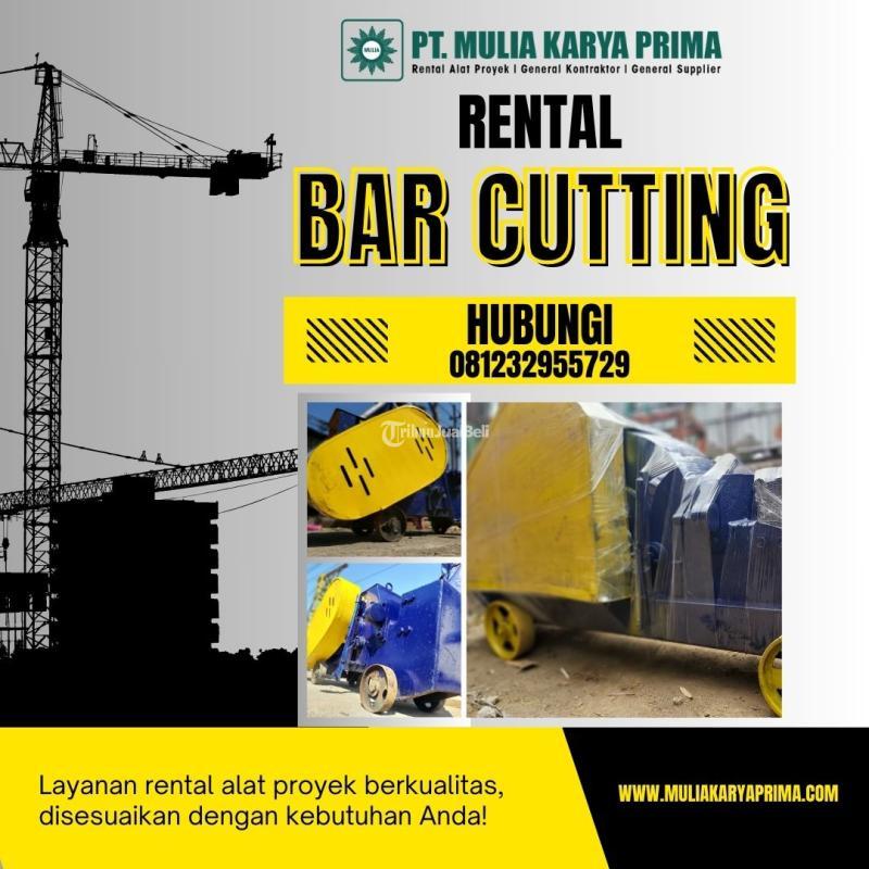 Sewa Bar Cutter PT. Mulia Karya Prima - Pekalongan