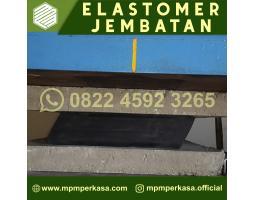 Distributor Elastomer Jembatan Atau Karet Bantalan Jembatan - Kalimantan Tengah