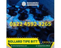 Produsen Bollard tipe Bitt Berkualitas - Palu