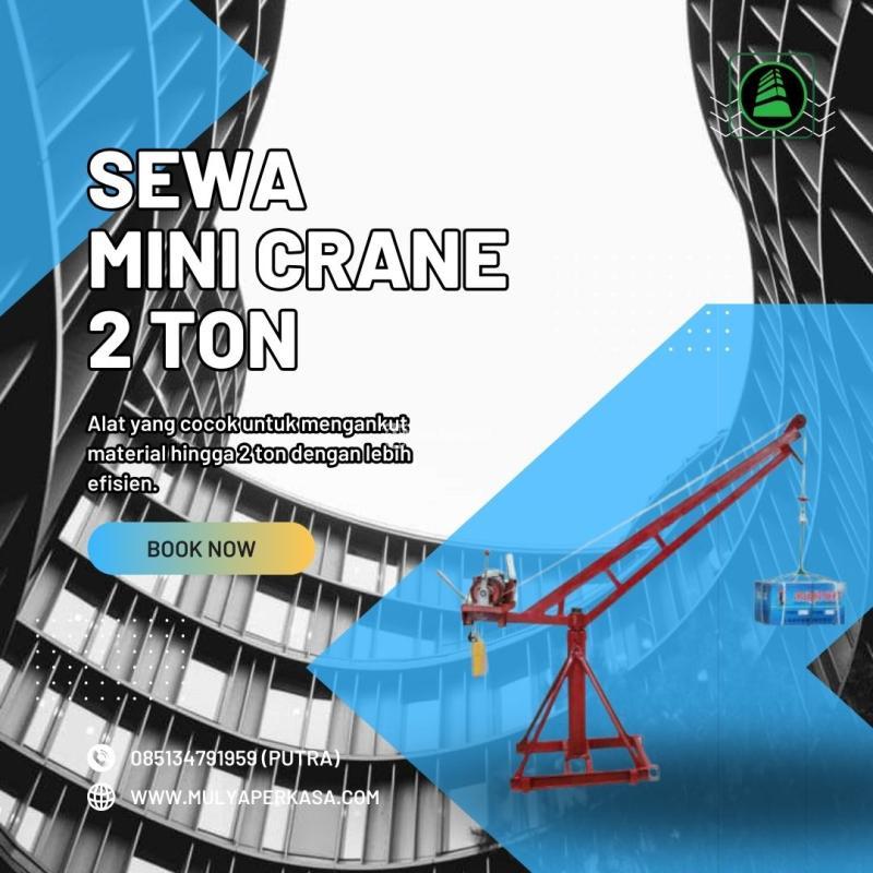 Sewa Mini Crane Proyek 1 - 2 Ton - Mojokerto 
