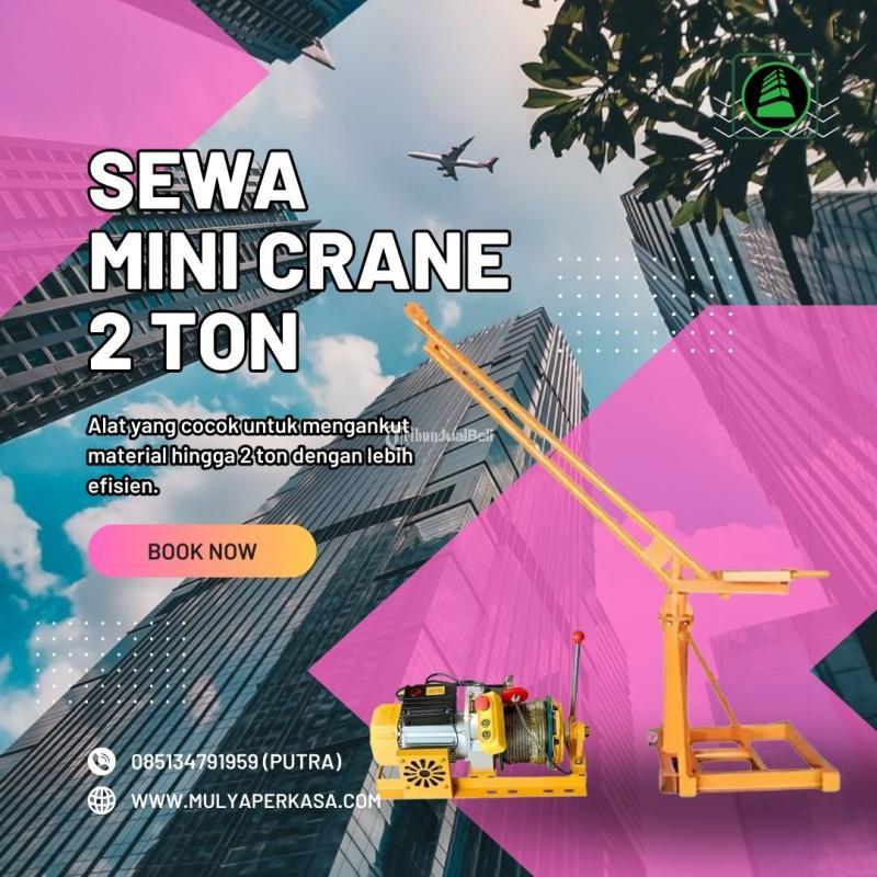 Sewa Mini Crane Proyek 1 - 2 Ton - Surabaya 
