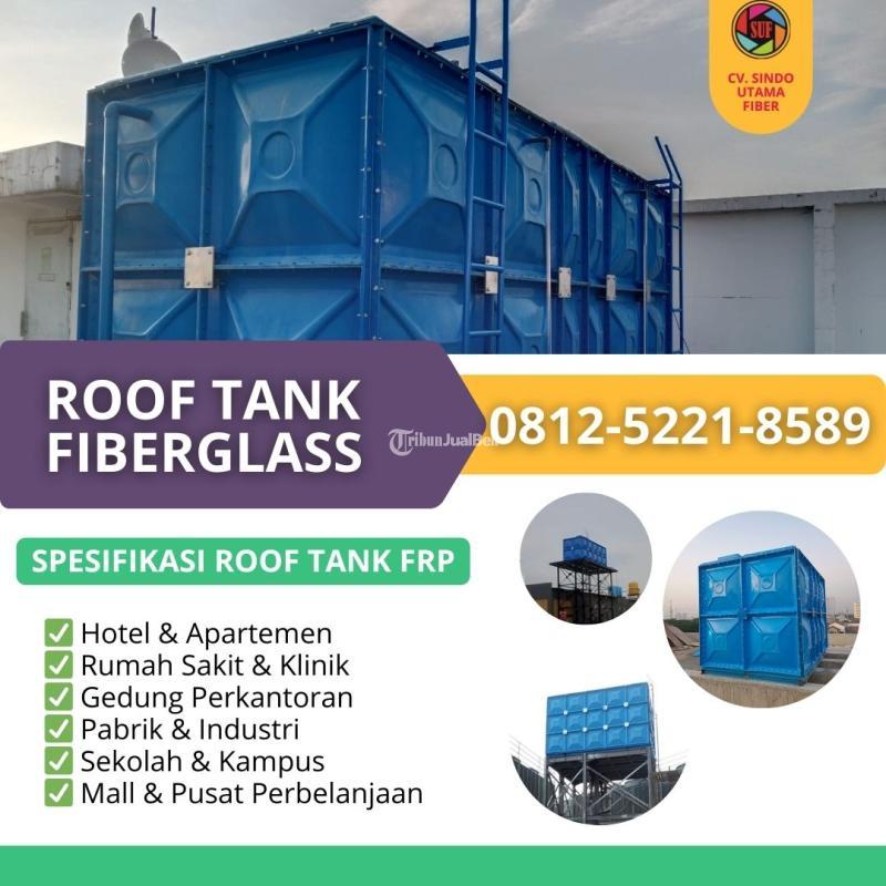 Roof Tank Fiberglass Solusi untuk Kebutuhan Penyimpanan Air - Sumenep