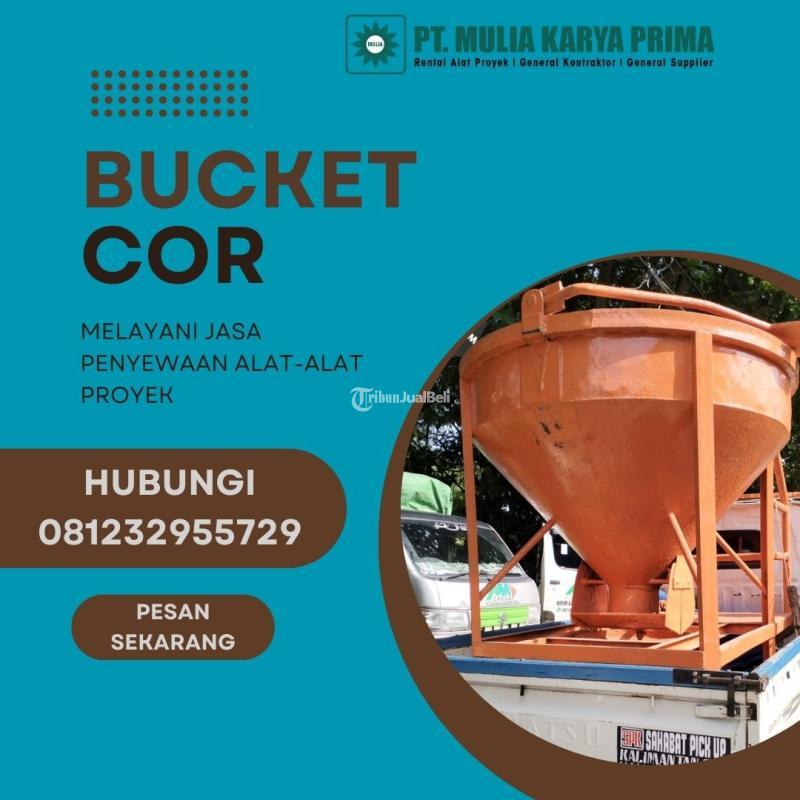 Sewa Bucket Cor Semen - Palangka Raya