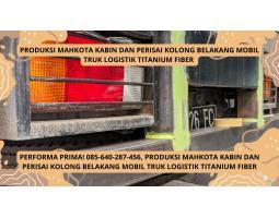 Produksi Mahkota Kabin dan Perisai Kolong Belakang Mobil Truk Logistik Titanium - Semarang Kota
