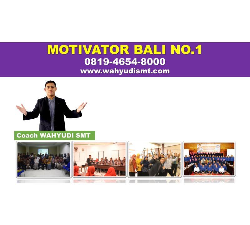 Jasa Motivator Bali Resmi dan Bersetfikat - Denpasar 