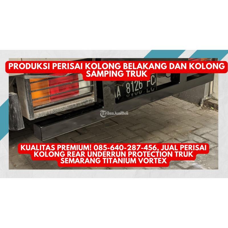 Sedia Perisai Kolong RUP Truk Titanium Vortex - Semarang